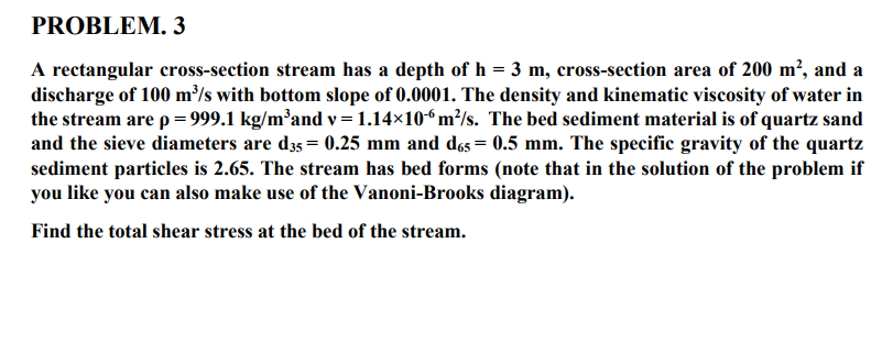 Solved A rectangular cross-section stream has a depth of h=3 | Chegg.com