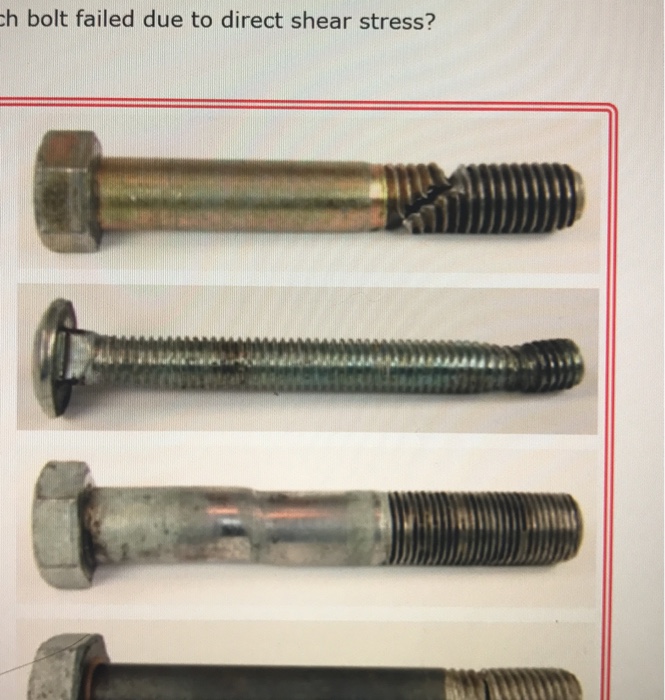 Solved h bolt failed due to direct shear stress?