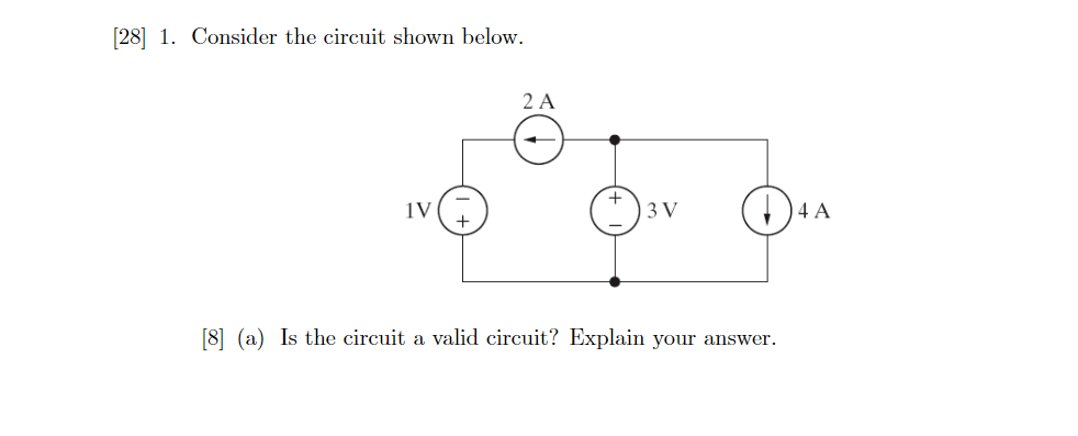 Solved [28] 1. Consider the circuit shown below. 2 A 1V 3 V | Chegg.com