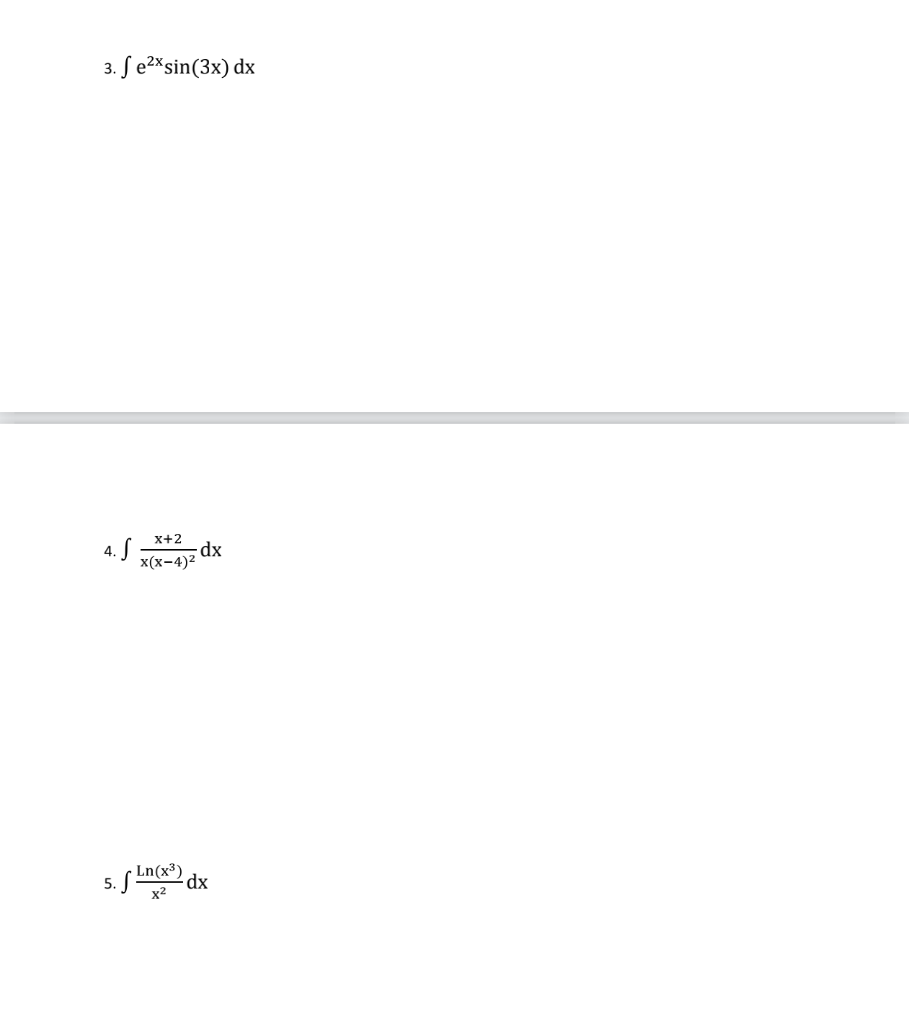 solved-3-s-e2xsin-3x-dx-4-s-x-2-dx-x-x-4-2-5-s-ln-x-dx-x2-chegg