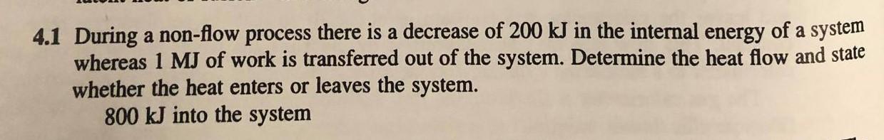 Solved 4.1 During a non-flow process there is a decrease of | Chegg.com