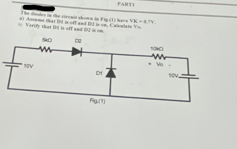 Solved The Diodes In The Circuit Shown In Fig.(1) Have VK | Chegg.com