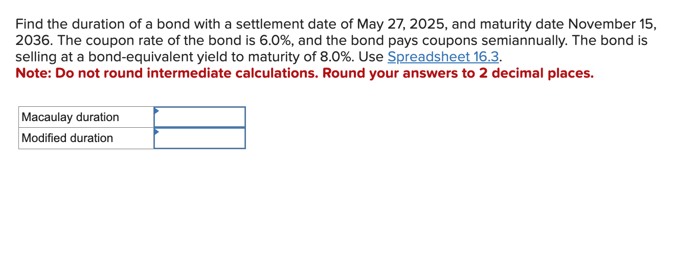 Solved Find the duration of a bond with a settlement date of