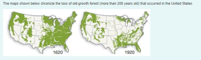 Solved The Maps Shown Below Chronicle The Loss Of Old Growth Chegg Com PhpQ7bOo0 