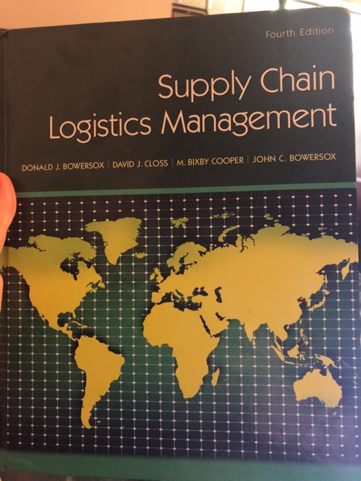 Solved Fourth Edition Supply Chain Logistics Management | Chegg.com