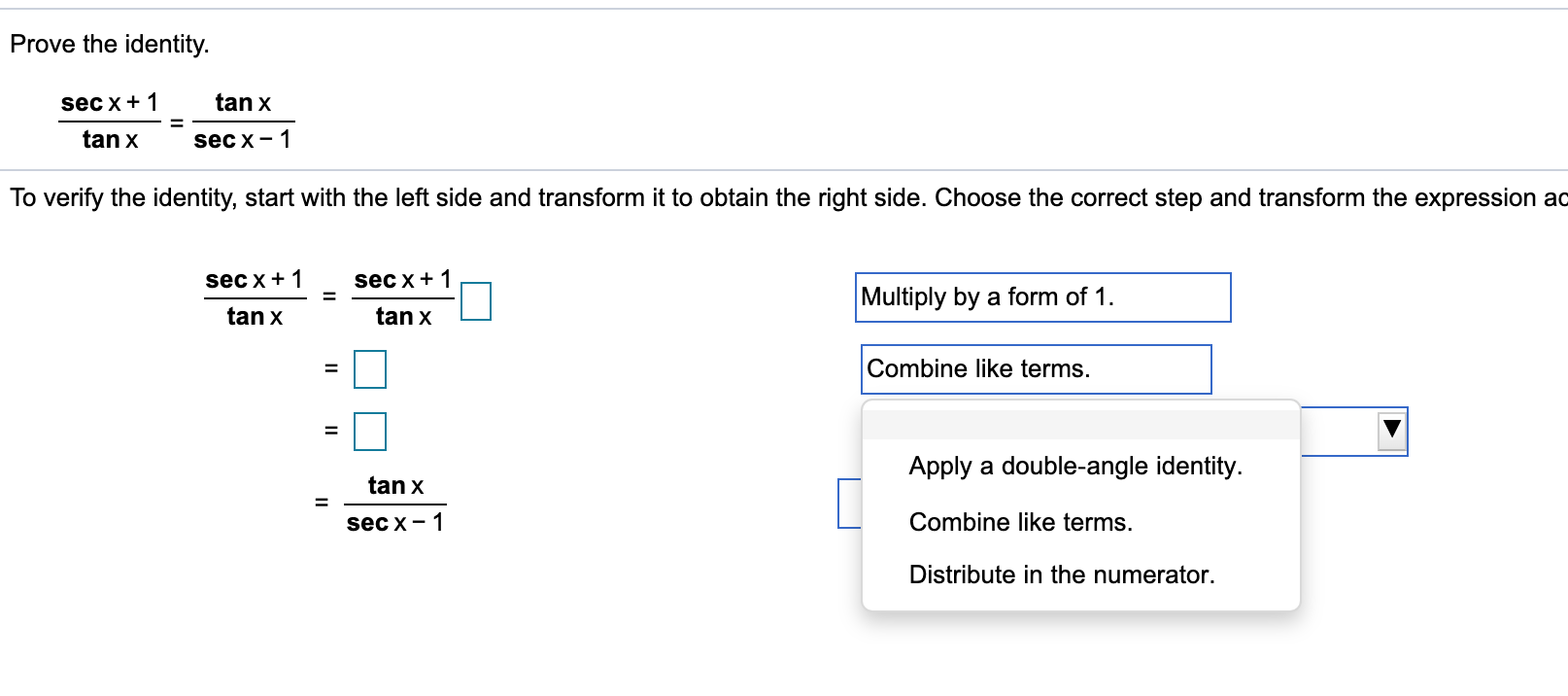 Prove The Identity Sec X 1 Tan X Tan X Secx 1 To Chegg Com