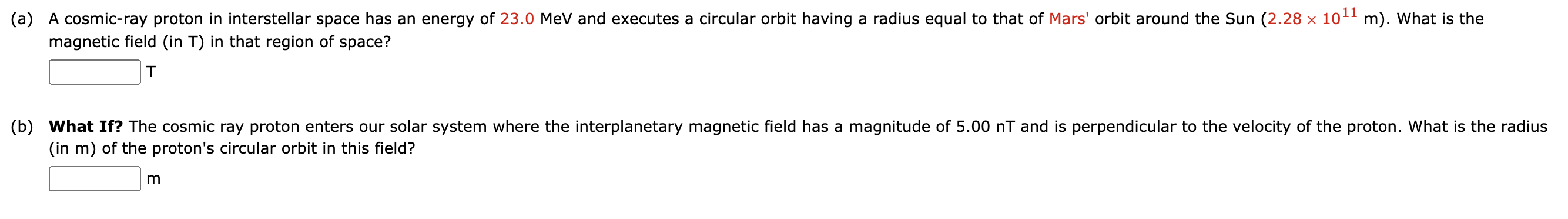 Solved (a) A cosmic-ray proton in interstellar space has an | Chegg.com