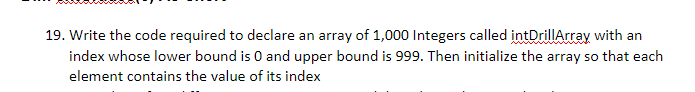 Solved 19. Write the code required to declare an array of | Chegg.com