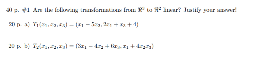 Solved 40 p. #1 Are the following transformations from R3 to | Chegg.com