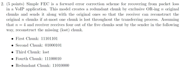Solved 2. (5 points) Simple FEC is a forward error | Chegg.com