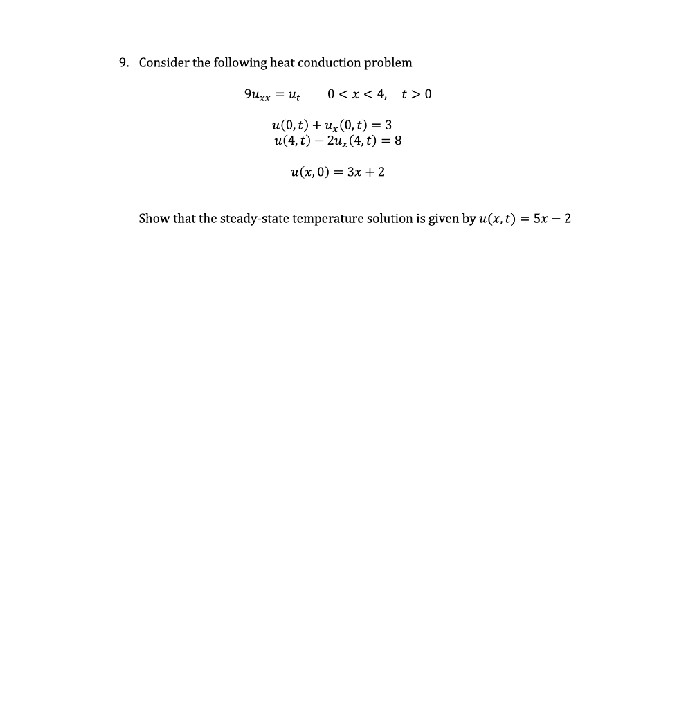 Solved 9. Consider The Following Heat Conduction Problem | Chegg.com