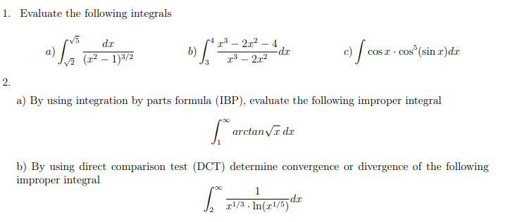 Solved 1. Evaluate the following integrals a) ∫25(x2−1)3/2dx | Chegg.com