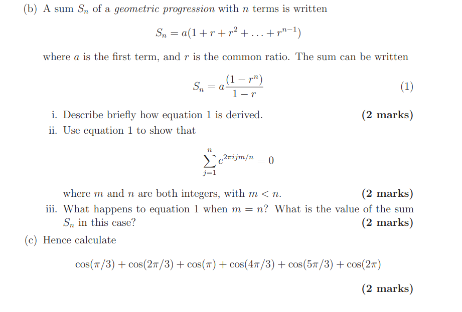 Solved (b) A Sum Sn Of A Geometric Progression With N Terms | Chegg.com