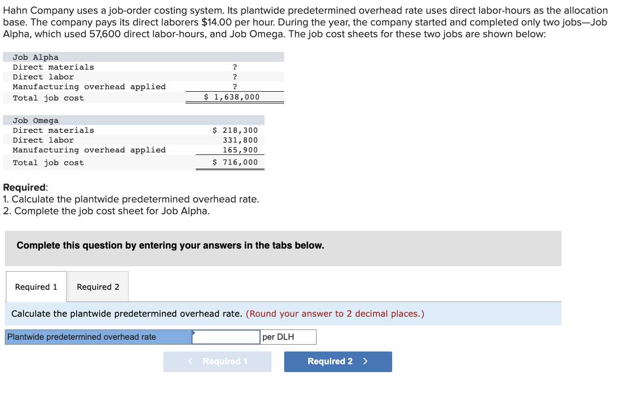 Solved Complete the job cost sheet for Job Alpha. (Round | Chegg.com