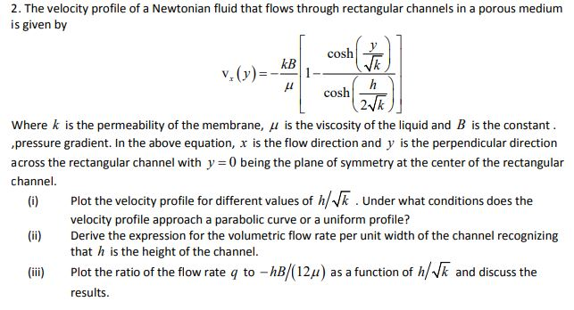 2. The velocity profile of a Newtonian fluid that | Chegg.com