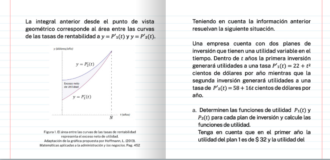 La integral anterior desde el punto de vista geométrico corresponde al área entre las curvas de las tasas de rentabilidad a \