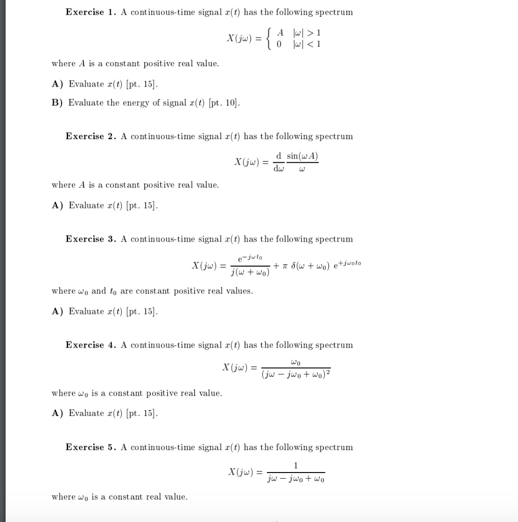 Solved Exercise 1 A Continuous Time Signal X T Has The Chegg Com