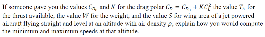 Solved If someone gave you the values CD0 and K for the drag | Chegg.com