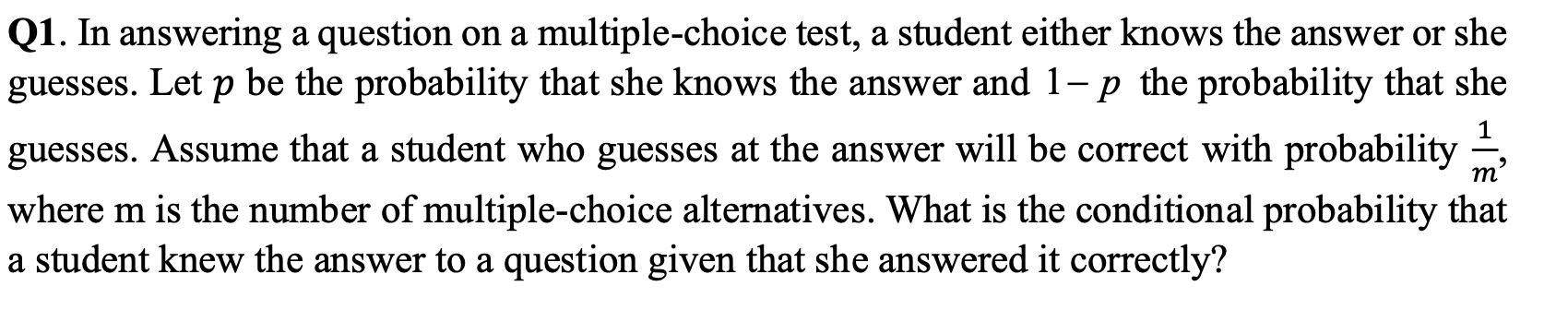 Solved Q1. In Answering A Question On A Multiple-choice | Chegg.com