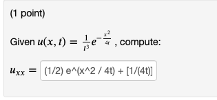 Solved (1 point) Given u(x, t) = -3, compute: Uxx = (1/2) | Chegg.com