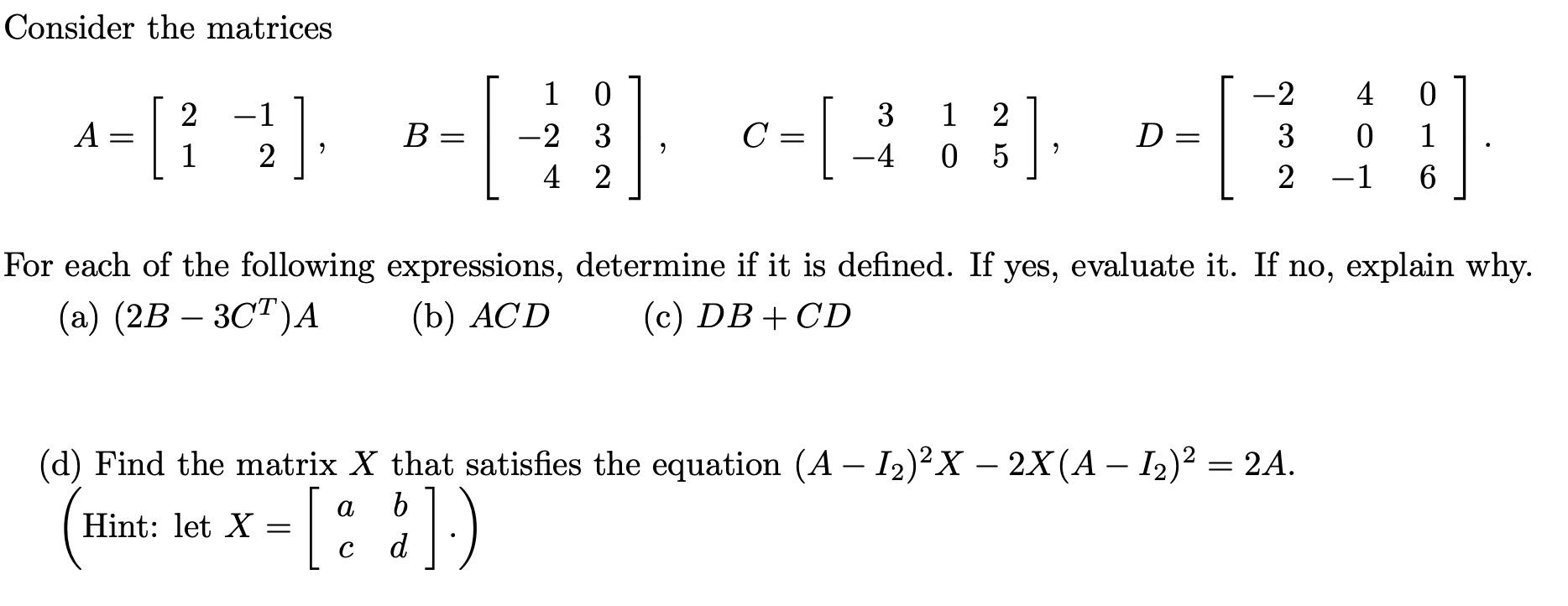 Solved Consider the matrices | Chegg.com
