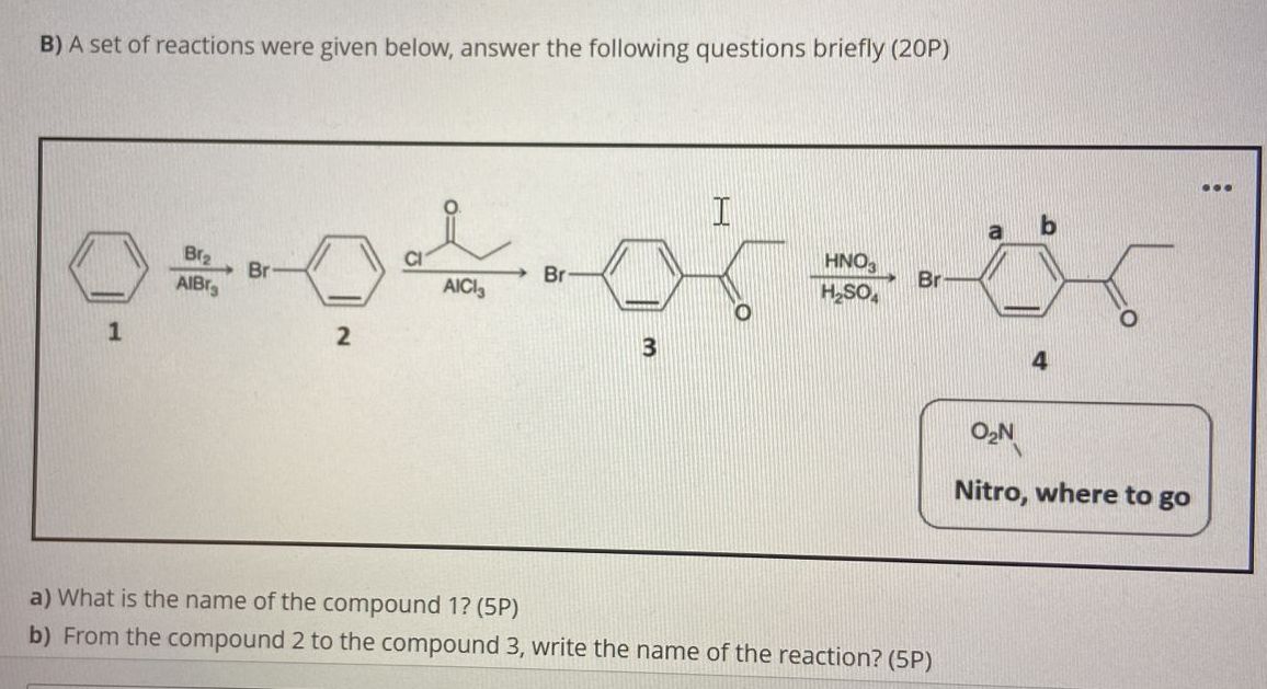 Solved B) A Set Of Reactions Were Given Below, Answer The | Chegg.com