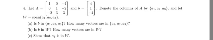 Solved Let A = [1 0 - 4 0 1 - 2 - 2 3 3] and b = [4 1 - | Chegg.com