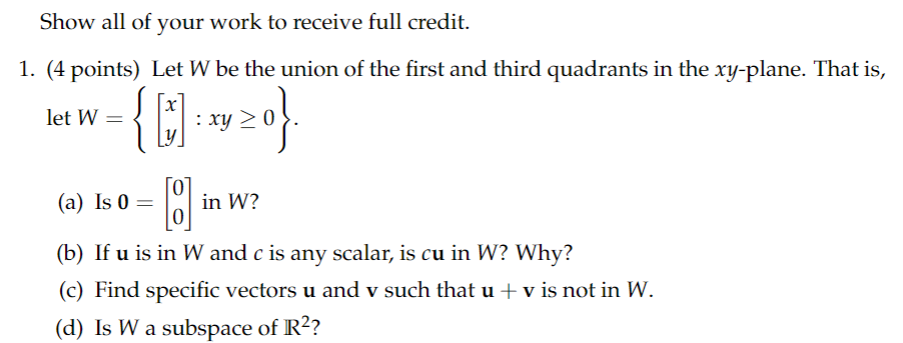 Solved Show all of your work to receive full credit. 1. (4 | Chegg.com