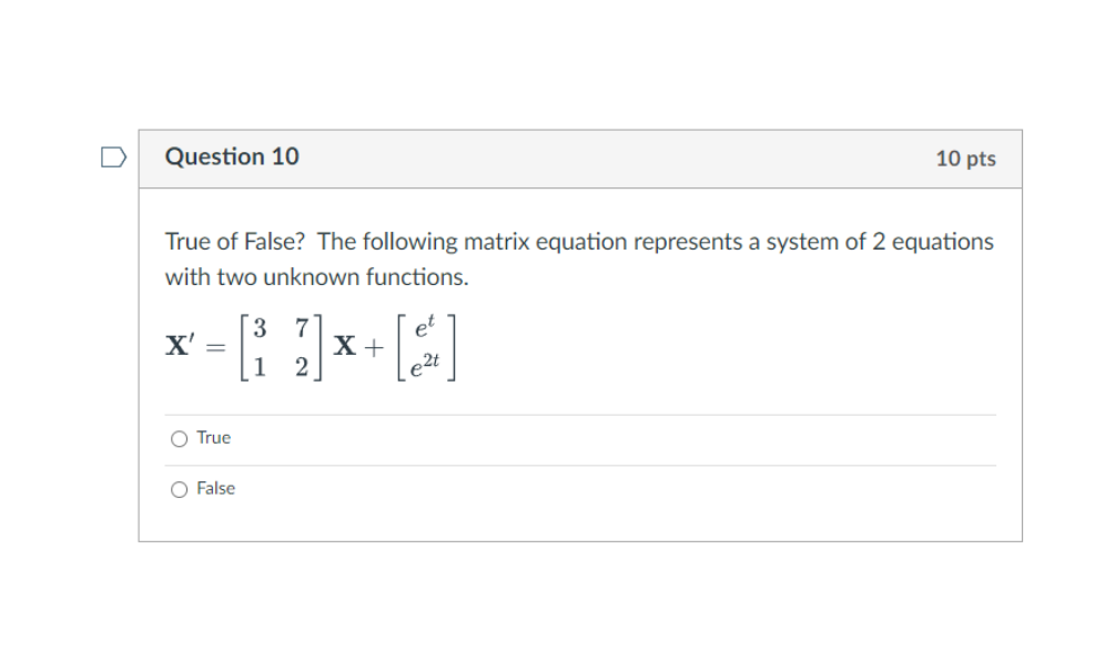 Solved Question 10True of False? The following matrix | Chegg.com