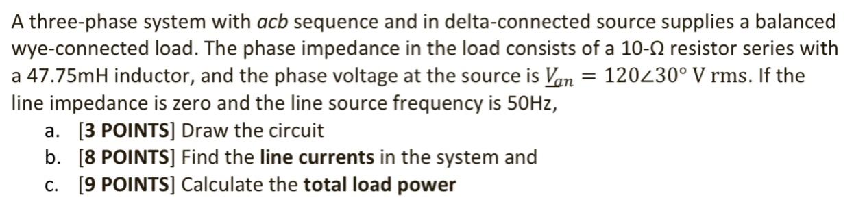 Solved A three-phase system with acb sequence and in | Chegg.com