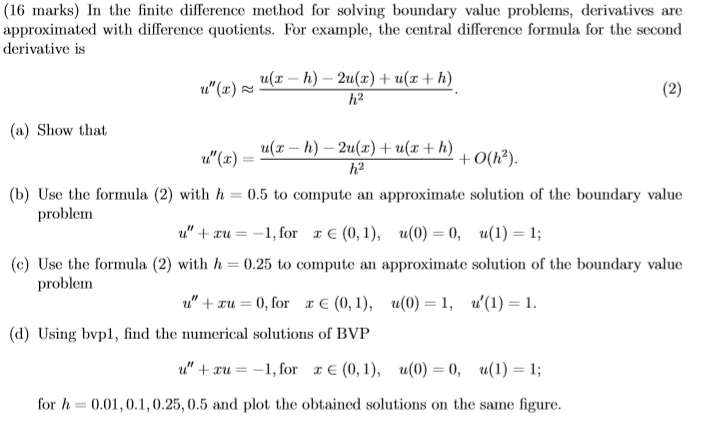 16 Marks In The Finite Difference Method For Chegg Com