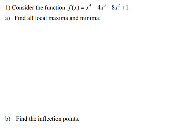 Solved Consider The Function F X X4 4x3 8x2 1 A ﻿find All