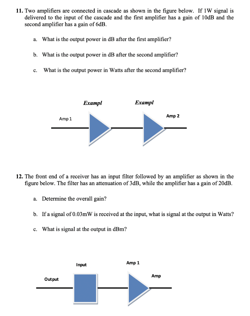 Solved 11. Two amplifiers are connected in cascade as shown