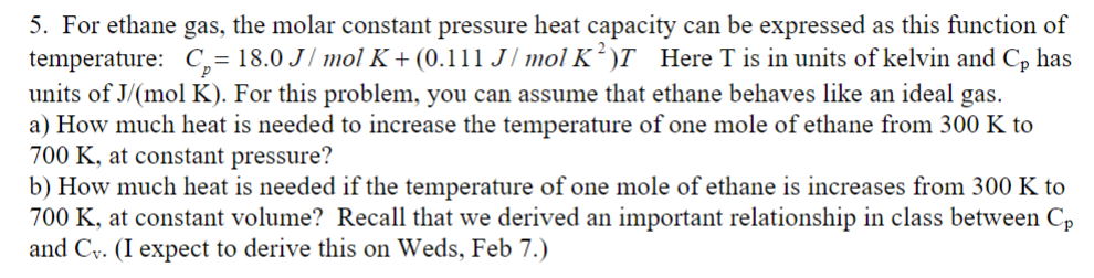 Solved For Ethane Gas, The Molar Constant Pressure Heat | Chegg.com