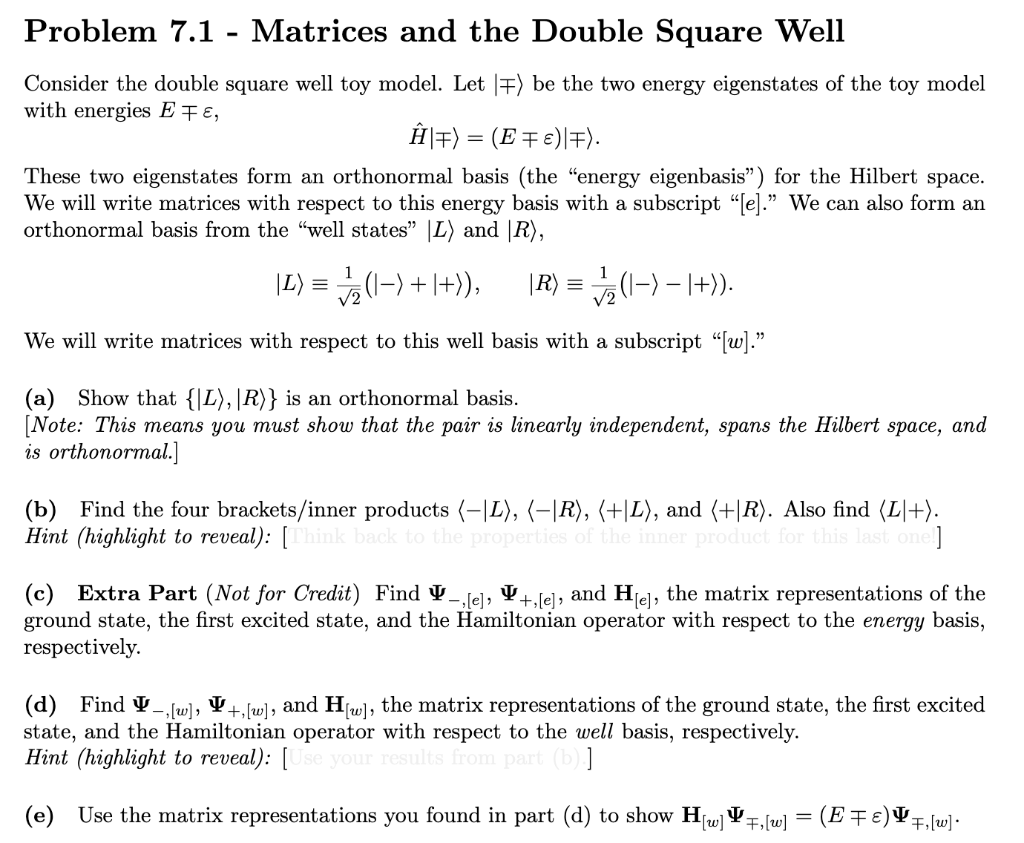 Solved Problem 7 1 Matrices And The Double Square Well Chegg Com