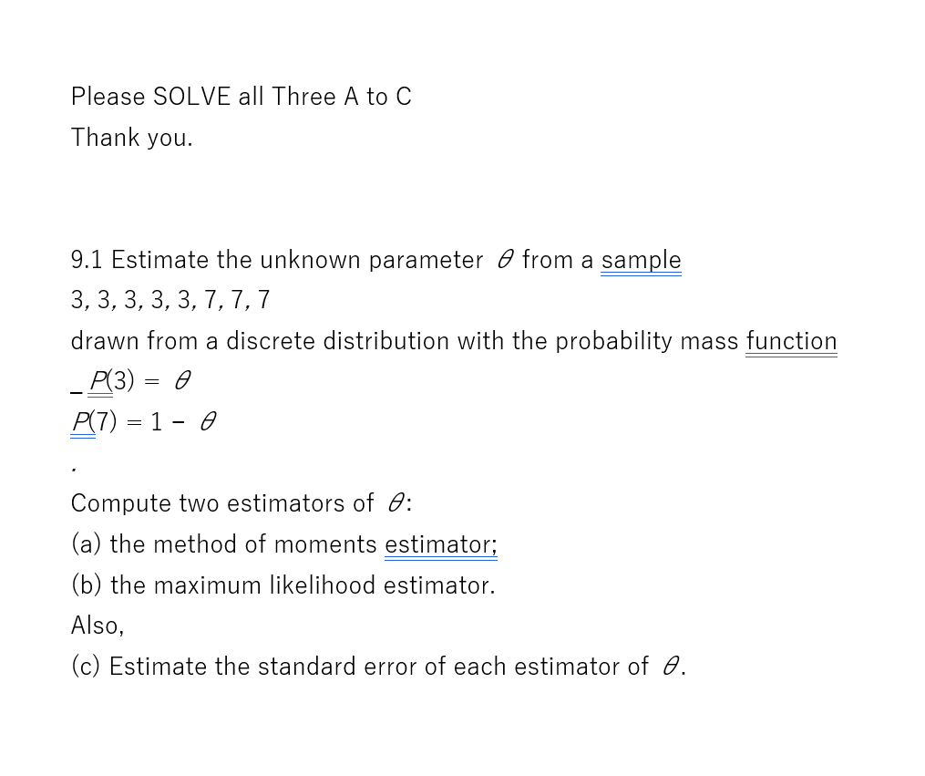 Solved Please SOLVE all Three A to C Thank you. 9.1 Estimate | Chegg.com