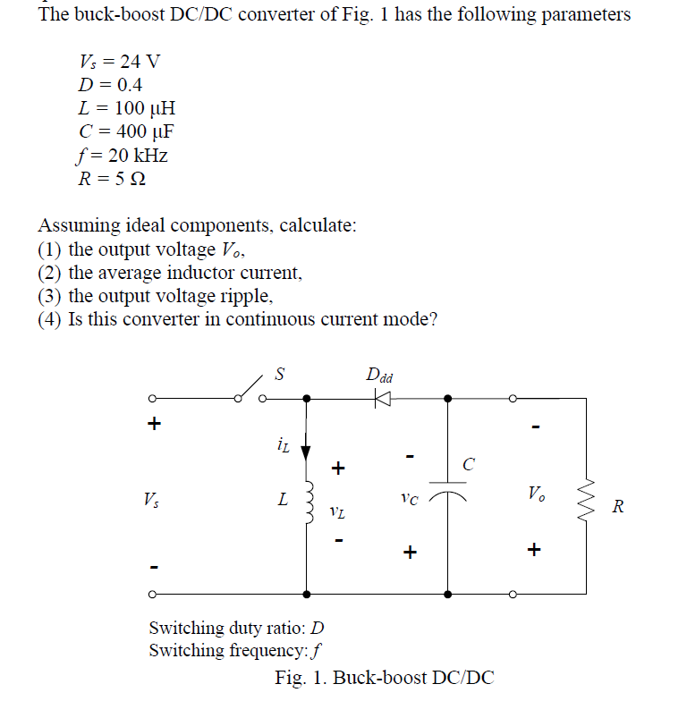Solved The Buck Boost Dc Dc Converter Of Fig 1 Has The F Chegg Com