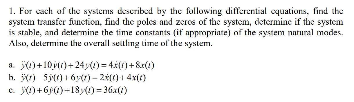 Solved 1. For each of the systems described by the following | Chegg.com