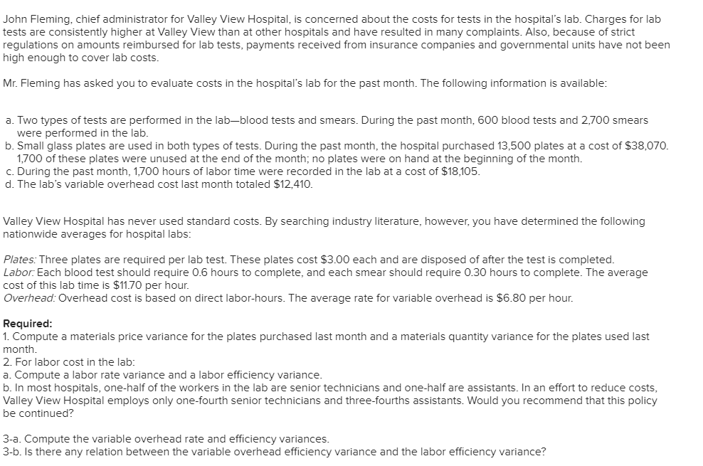 Solved John Fleming, chief administrator for Valley View