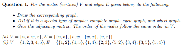 Solved Question 1. For the nodes (vertices) V and edges E | Chegg.com