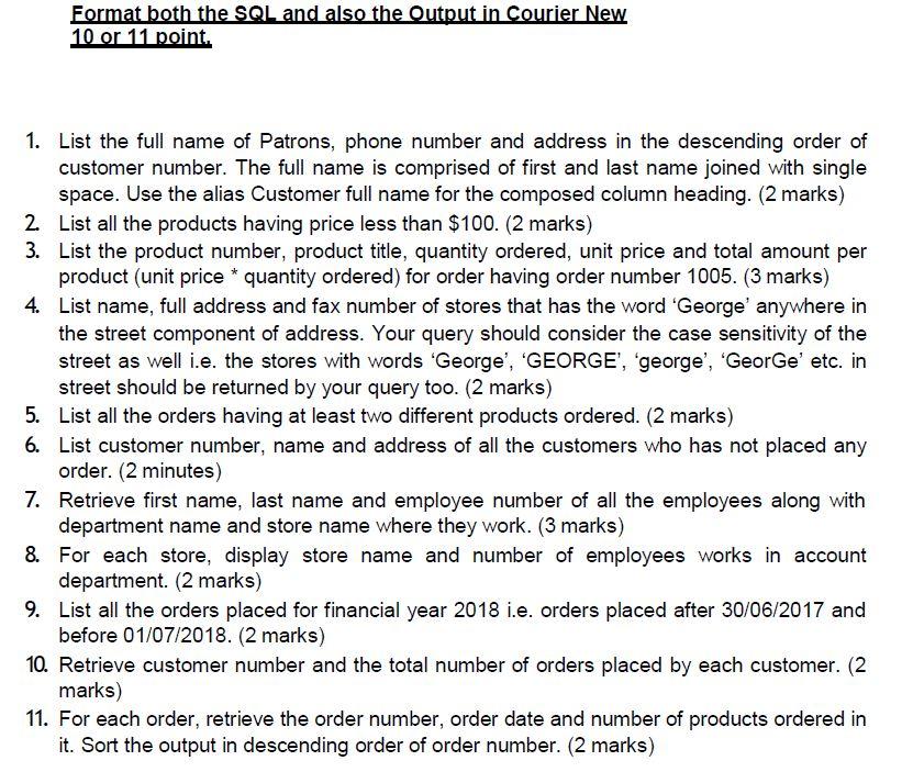 Format both the SQL and also the Output in Courier | Chegg.com