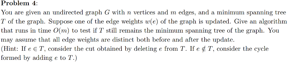 Solved Problem 4 You are given an undirected graph G with n | Chegg.com