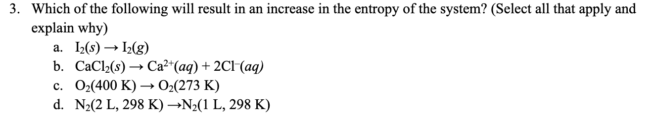 Solved 3. Which of the following will result in an increase | Chegg.com