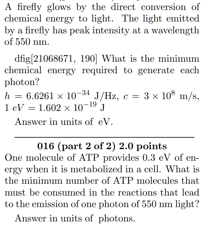 Solved A firefly glows by the direct conversion of chemical
