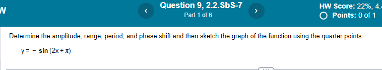 Solved Determine the amplitude, range, period, and phase | Chegg.com