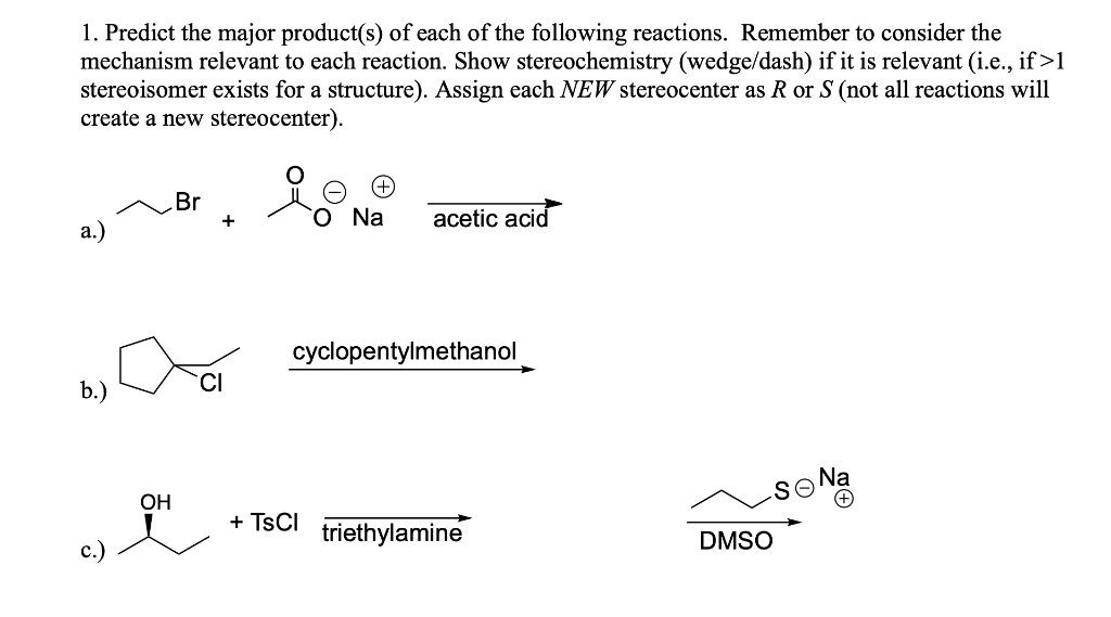 Solved 1. Predict the major product(s) of each of the | Chegg.com