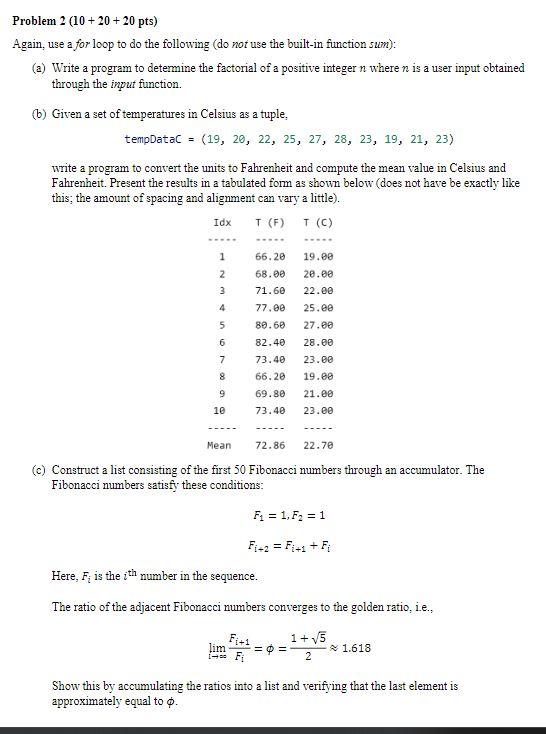 Solved Problem 2(10+20+20pts) Again, use a for loop to do | Chegg.com