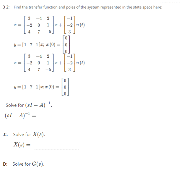 Solved Q2: Find the transfer function and poles of the | Chegg.com