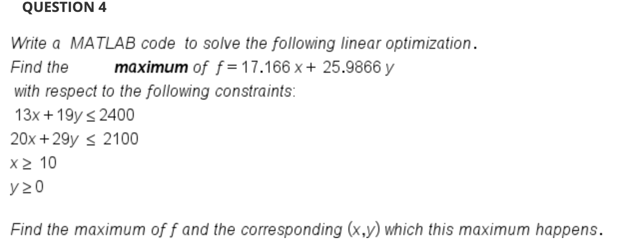 Solved QUESTION 4 Write a MATLAB code to solve the following | Chegg.com