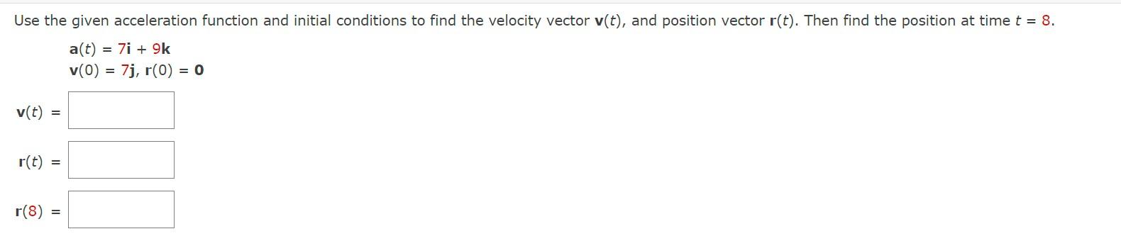 Solved Use the given acceleration function and initial | Chegg.com